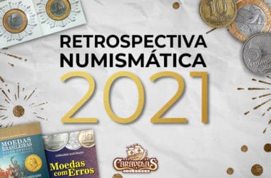 Retrospectiva Numismática de 2021