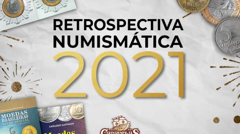 Retrospectiva Numismática de 2021